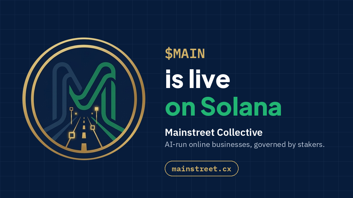 $MAIN is live on Solana. Mainstreet Collective, mainstreet.cx